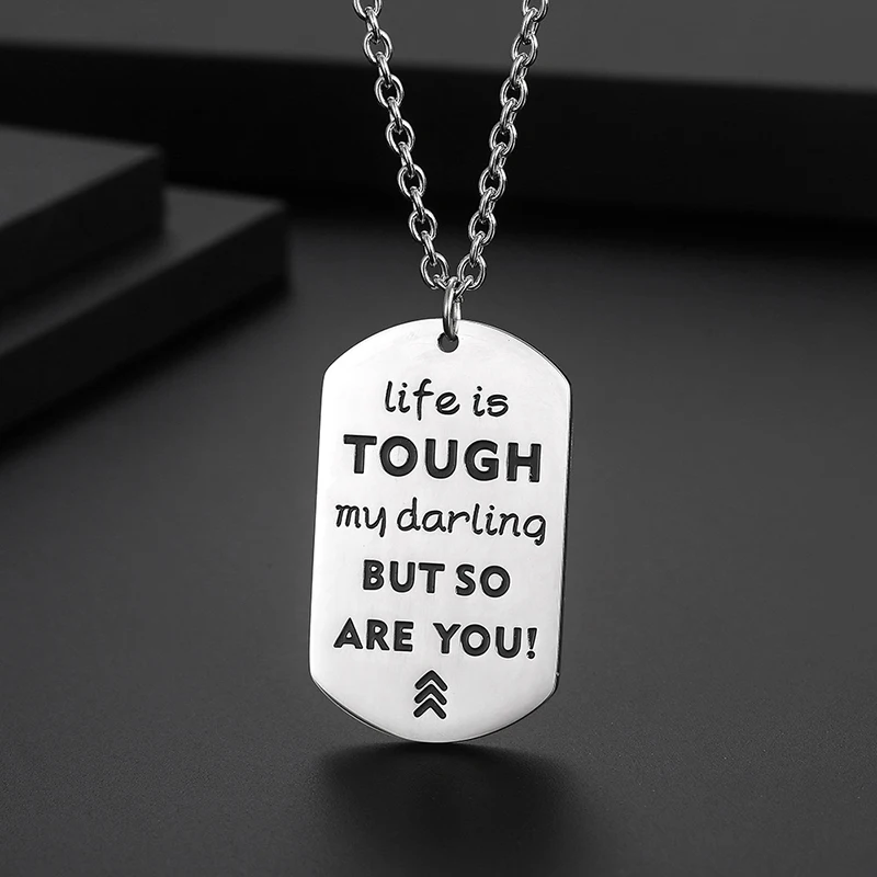 Life Is Tough My Darling But So Are You Necklace For Men Silver Plated Stainless Steel Dog Tag Jewelry