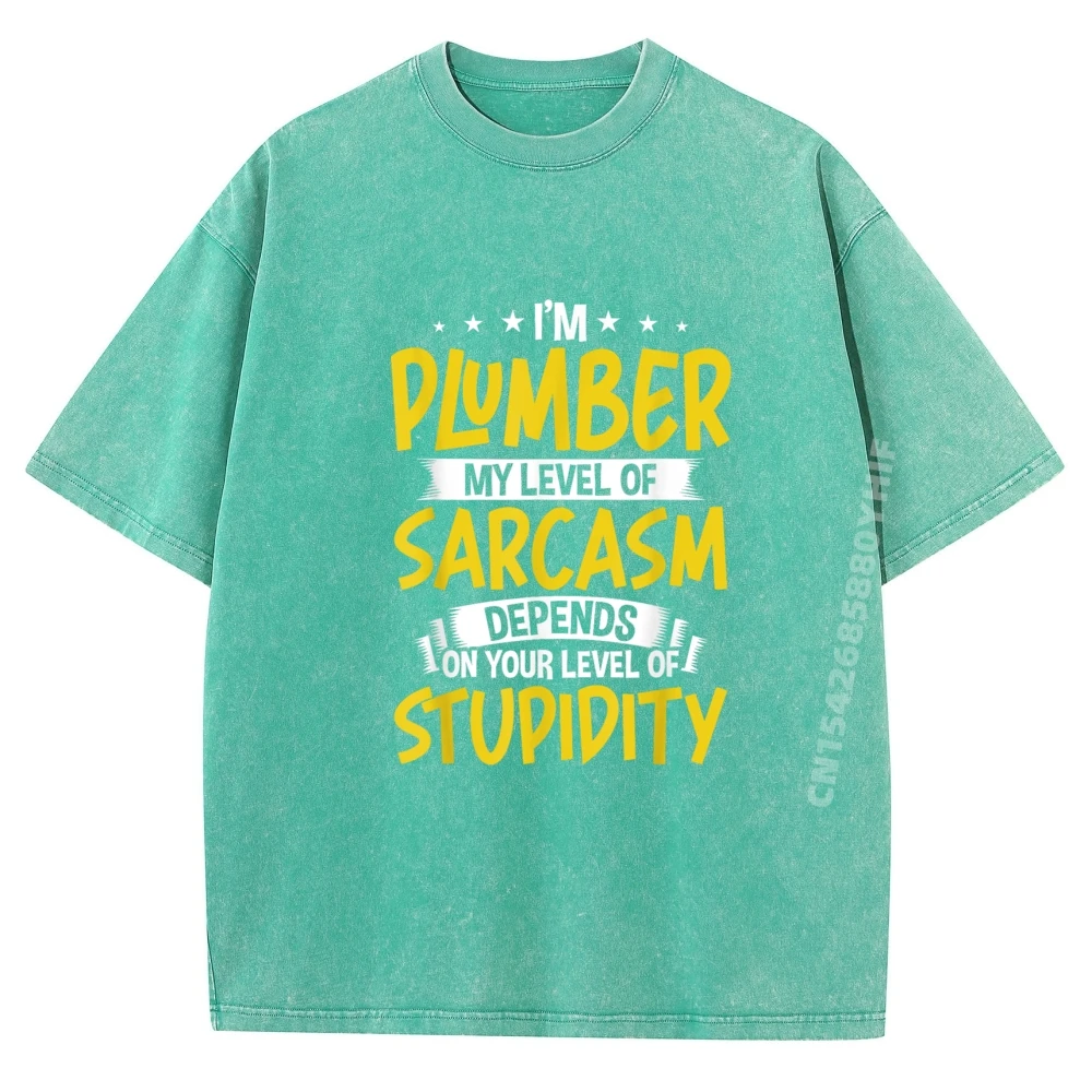 أنا سباك مستوى السخرية الفاخرة تي شيرت الرجال عالية الجودة قمصان جديدة وتي شيرت مجنون مضحك غسلها الملابس