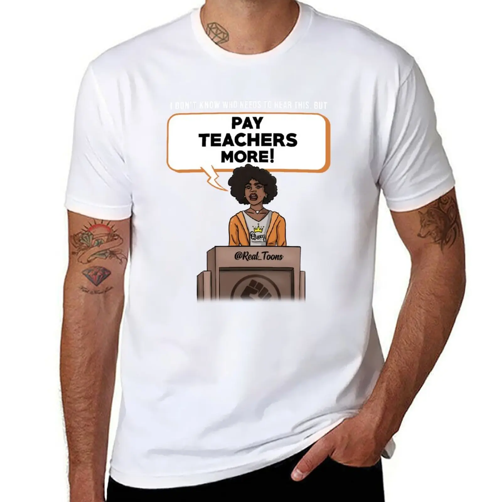 

Pay teachers (Girl) T-Shirt man t shirt designer t shirts for man graphic funny T-Shirt