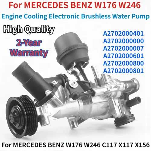 A 2702000401   A 2702000801   Para MERCEDES BENZ Clase A/B/GLA W176 W242 W246 C117 X117 X156 Bomba de agua electrónica de refrigeración del motor