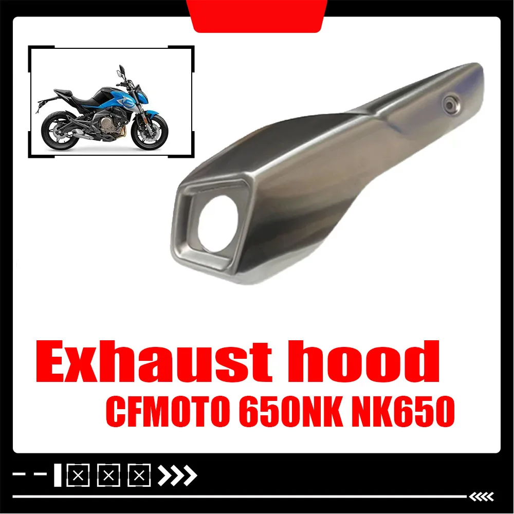 

For CFMOTO 650NK NK650 ccessories New tailpipe decorative cover exhaust pipe anti scald plate