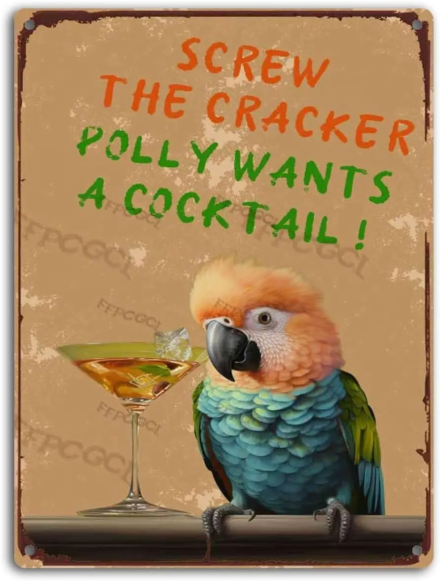 Vintage Metal Tin Sign Screw The Cracker Polly Wants A Cocktail Tin Signs for Man Cave Vintage Metal Sign 12x16inch/Aluminium Si