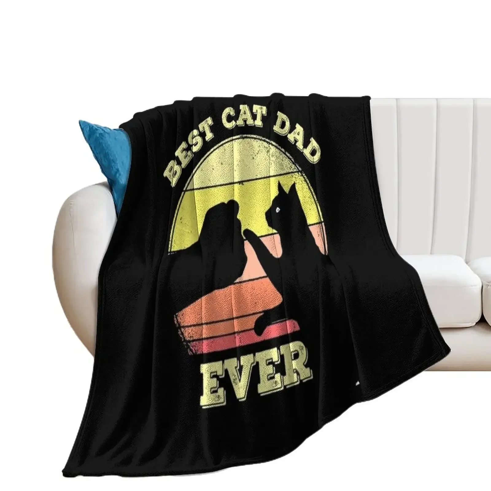 Best cat dad ever T-shirt Throw Blanket funny gift Vintage Thin Bed linens Blankets