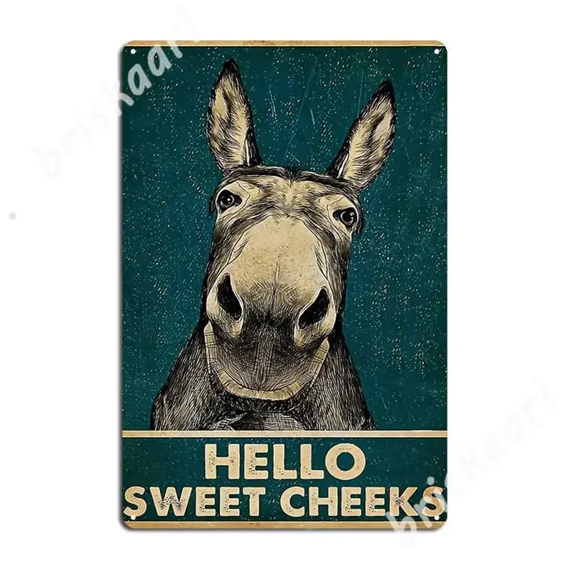 Donkey Hello Sweet Cheeks Metal Signs Painting Décor Kitchen Customize Club Tin sign Posters