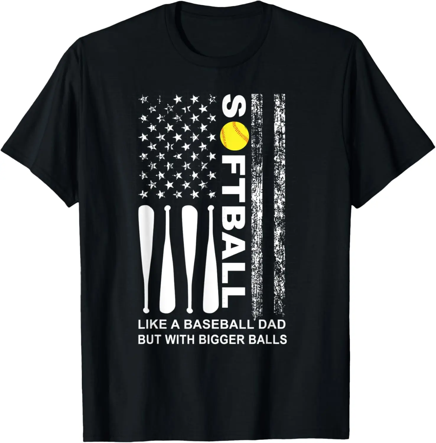 Mens Softball dad like a baseball but with bigger balls USA Fla T-Shirt