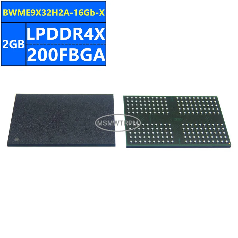 BWMECX32H2A-16Gb-X BWME9X32H2A-16Gb-X BWME4X32H2A-16G-X LPDDR4X 2GB 200FBGA 16Gb 메모리 칩 IC 집적 회로 새로운 O