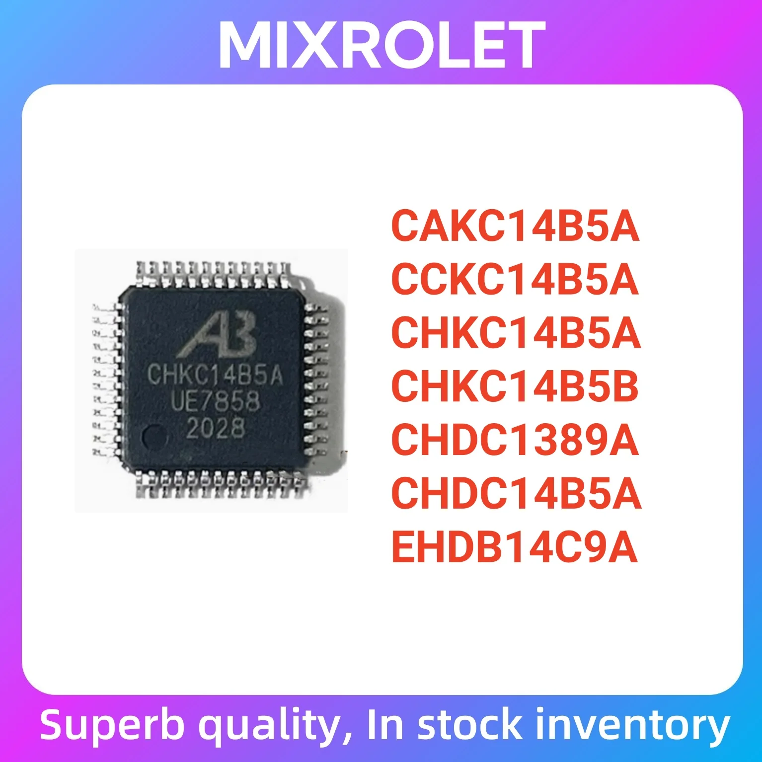 (1PCS) CHKC14B5A A3 QFP48 CHDC14B5A CHKC14B5B EHDB14C9A CHDC1389A CCKC14B5A CAKC14B5A LQFP-48 Original