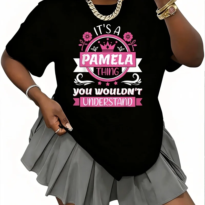 Pamela's Name, This Is Pamela's Business, You Don'T Understand Women's 100% Cotton T-Shirt Short Sleeve Top Casual Round Neck Fun Print Tee S-5Xl
