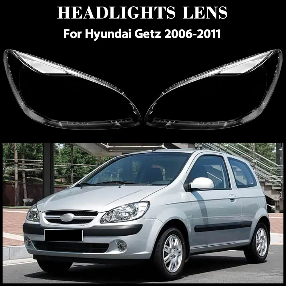 

Для Hyundai Getz 2006, 2007, 2008, 2009, 2010, 2011, автомобильные аксессуары, крышка фары, прозрачный абажур, линза, корпус фары