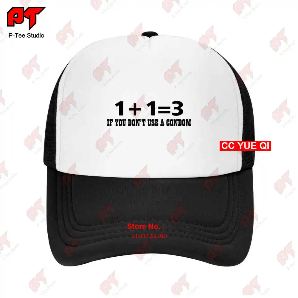 1 3 If You Dont A Use Condom Funny Sex Protection Baseball Caps Truck Cap FRZY