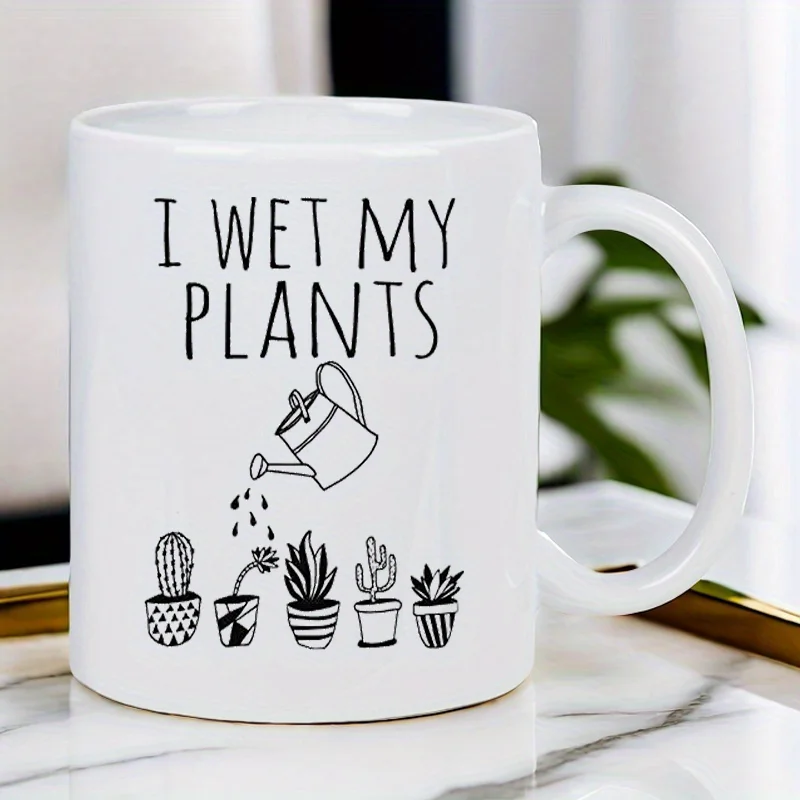 I Wet My Plants Ceramic Mug - Humorous Gardening Design with Watering Can & Cacti - Reusable White Ceramic Plant Lover Gift, Han