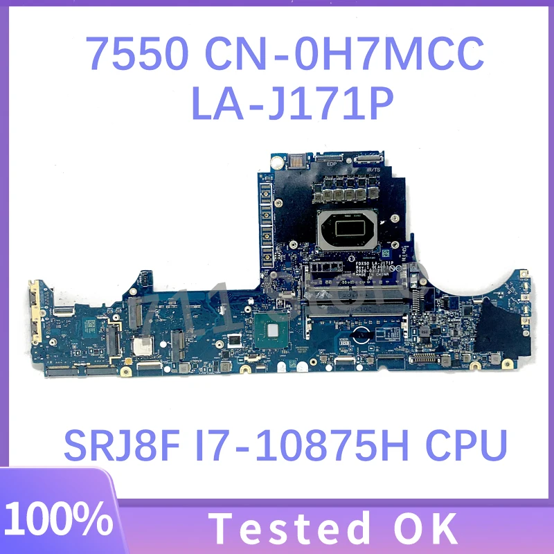 CN-0H7MCC 0H7MCC H7MCC FDX50 LA-J171P Mainboard For DELL Precision 7550 Laptop Motherboard W/ SRJ8F I7-10875H CPU 100% Tested OK