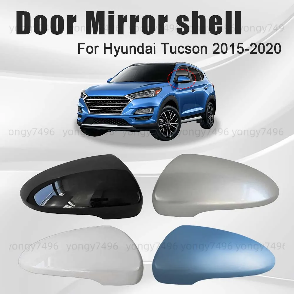 

Protective Cover Blue White Door Mirror Shell For Hyundai Tucson 2015 2016 2017 2018 2019 2020 Car Rearview Accessories Replace