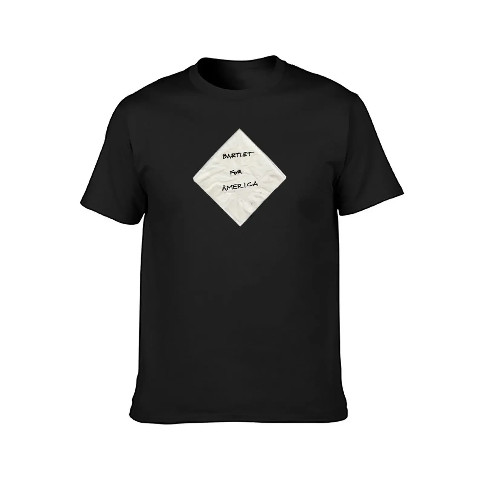 President Bartlet's Napkin Campaign Starter! T-Shirt customizeds quick drying men t shirts