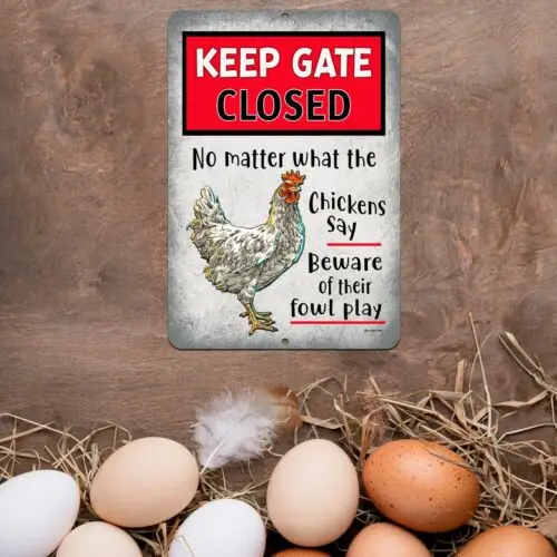 Chicken Warning Keep Gate Closed Metal Sign Funny Hen Coop Sign by Dyenamic Art