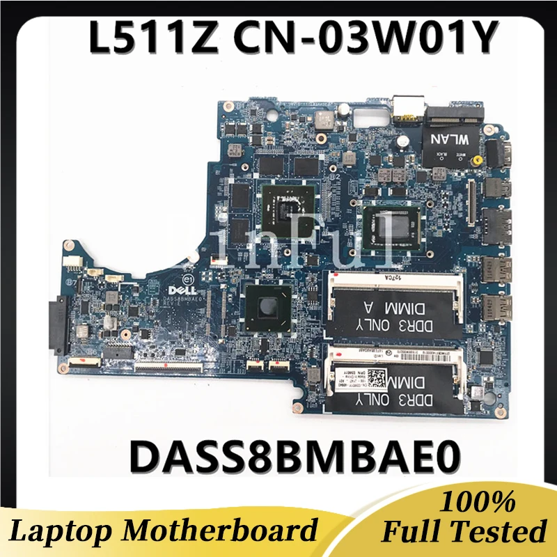 CN-03W01Y 03W01Y 3W01Y для Dell XPS 15Z L511Z, материнская плата для ноутбука DASS8BMBAE0 с процессором SR04G I5-2410M, 100% Исправная работа