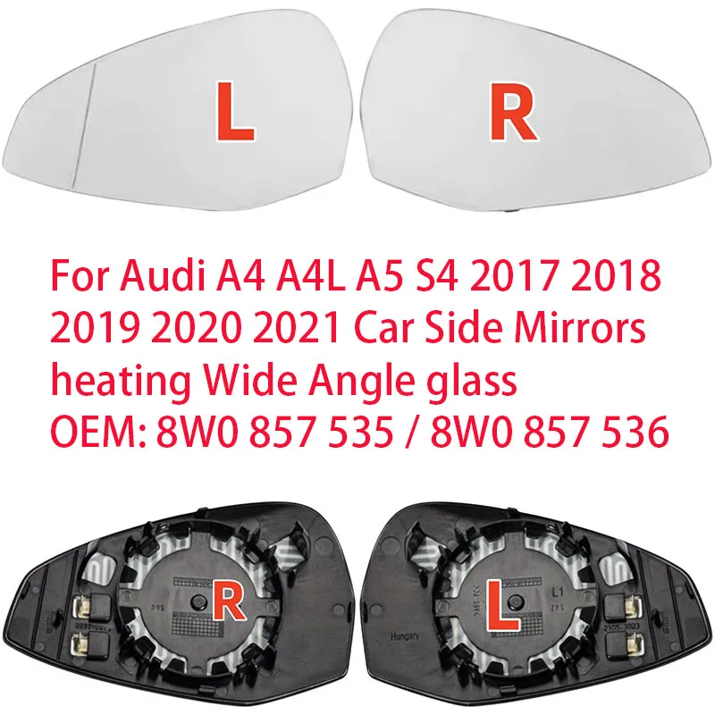 

For Audi A4 A4L A5 S4 2017 2018 2019 2020 2021 Car Side Mirrors heating Wide Angle glass OEM: 8W0 857 535 / 8W0 857 536