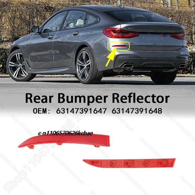 

Rear Bumper Reflector Strips For 2017-2022 BMW 640iX Gran Turismo (GT) Chass (G32) 63147391647 6314739164