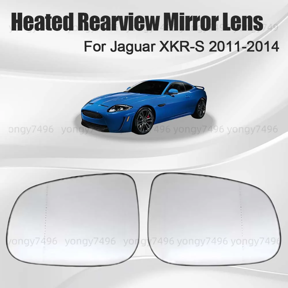 

Replace Car Wide Angle Heated Rearview Mirror Lens For Jaguar XKR-S 2011 2012 2013 2014 Mirrored Glass Cars Accessories