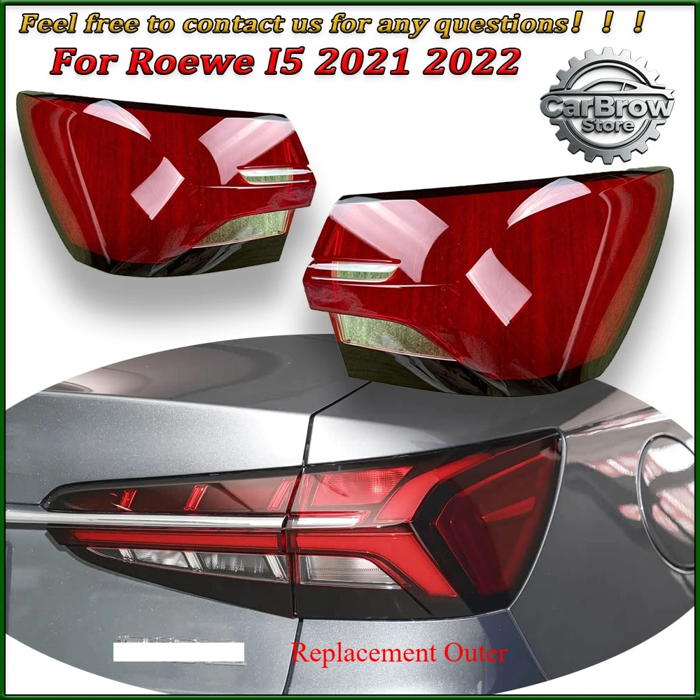 

Для Roewe I5 2021-2022: Сменная внешняя крышка заднего фонаря, корпус стоп-сигнала, замена оригинального плафона.