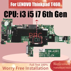 For LENOVO Thinkpad T460 Laptop Motherboard NM-A581 i3 i5 i7 6th Gen 01AW320 01AW336 01AW344 Notebook Mainboard
