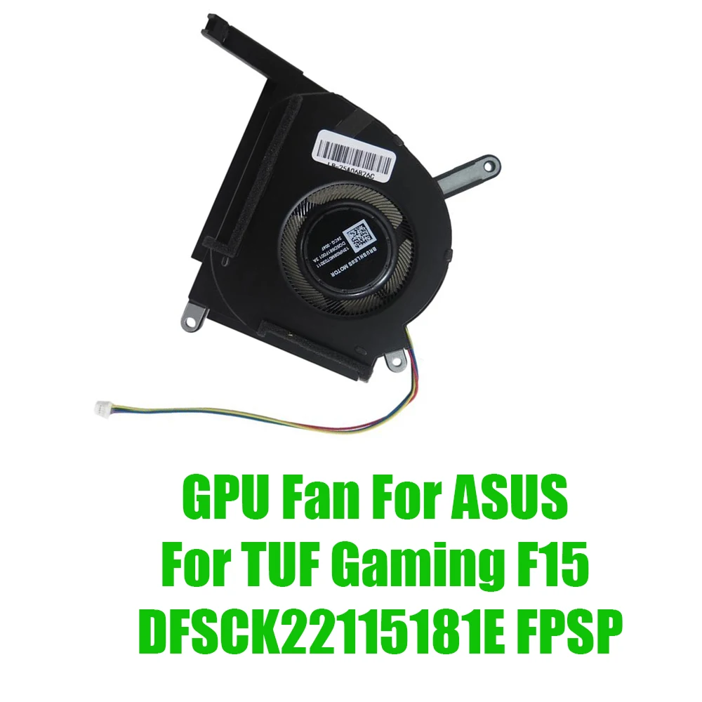 

For ASUS For TUF Gaming F15 DFSCK22115181E FPSP DC12V Replacement Laptop GPU Fan