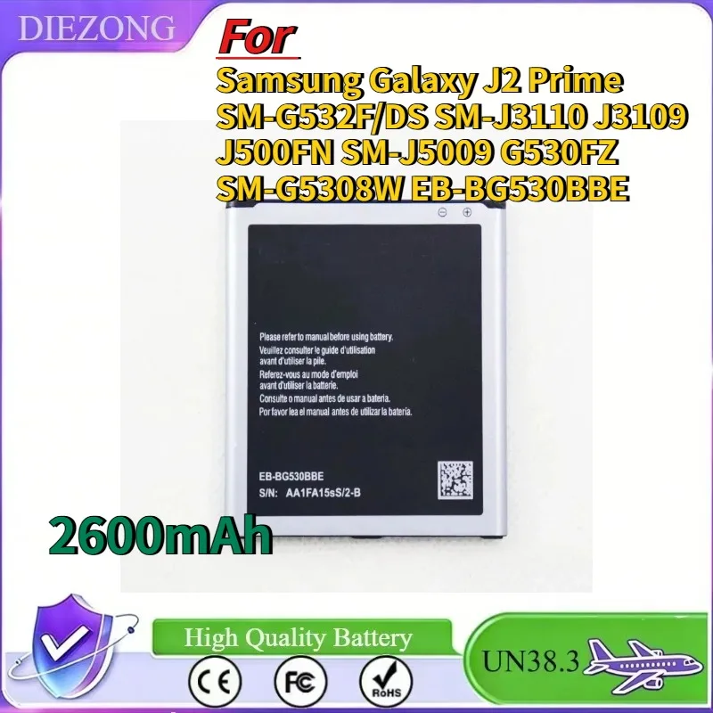 For Samsung Galaxy J2 Prime SM-G532F/DS SM-J3110 J3109 J500FN SM-J5009 G530FZ SM-G5308W EB-BG530BBE EB-BG530CBU 2600mAh Battery
