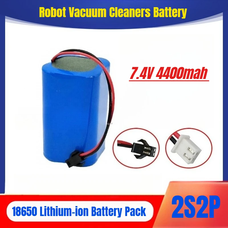 

7.4V 4400mah 2S2P 18650 Lithium-ion Battery Pack for Robot Vacuum Cleaners Battery