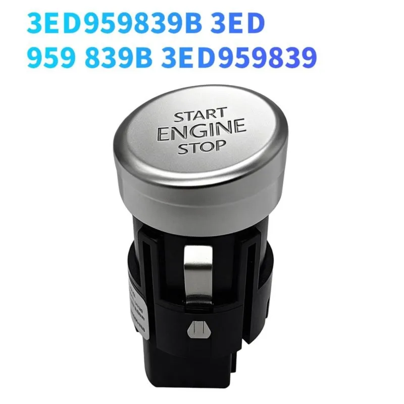 Super Sale Engine Push Start Stop Button Switch 3ED959839B for VW CC Passat B8 10-18 Phideon 17-23 Push One-Touch Start Button