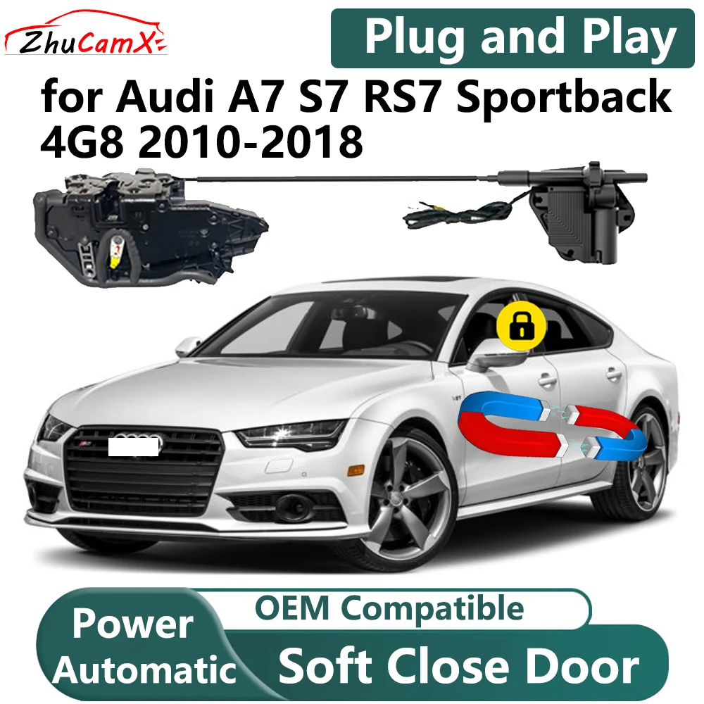 

ZhuCamX for Audi A7 S7 RS7 Sportback 4G8 2010-2018 Car Electric Soft Close Door System Power Closing Door Latch Lock OEM