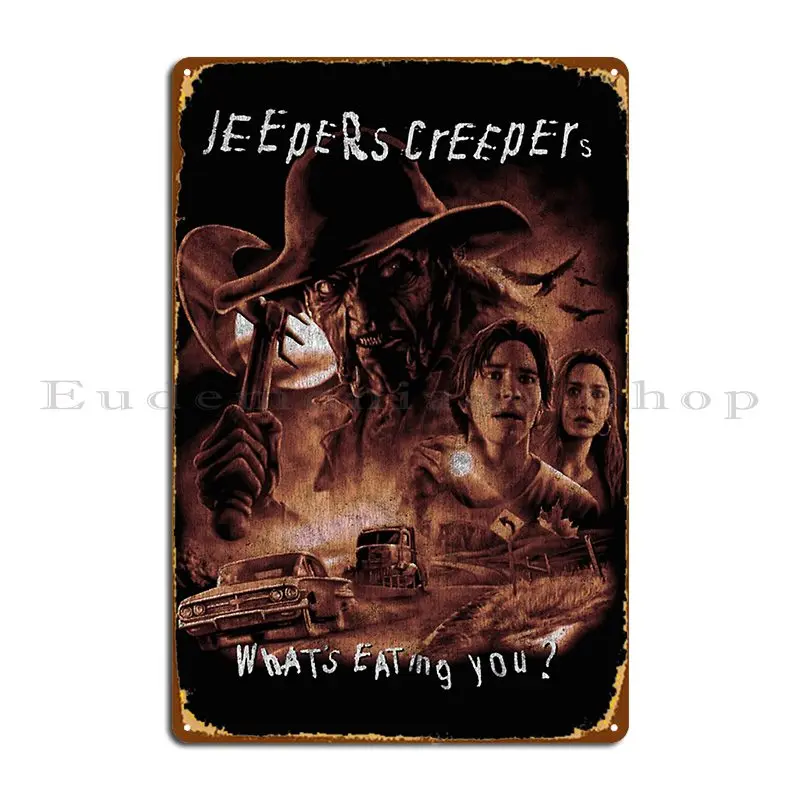 Jeepers Creepers Metal Sign Pub Club Wall Decor Customize Wall Cave Tin Sign Poster