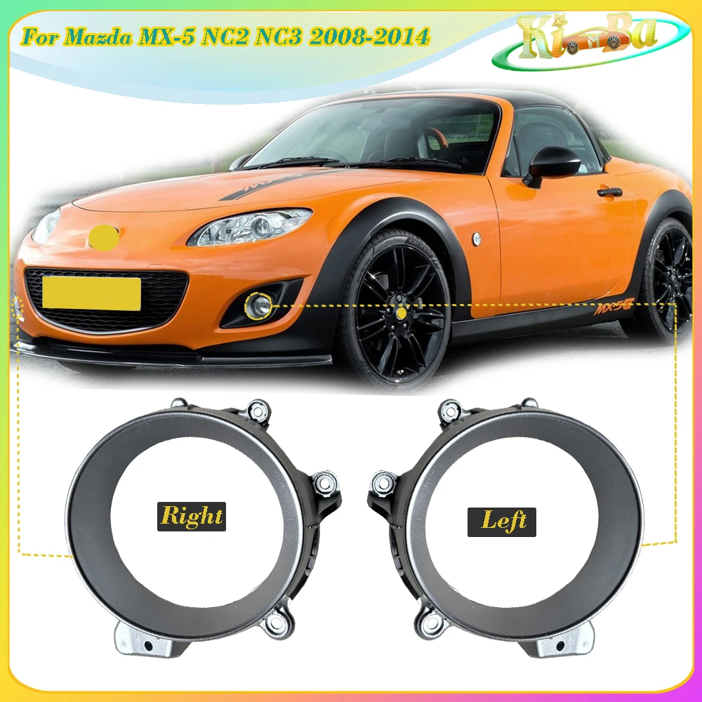KIMBA For Mazda MX-5 NC2 NC3 2008-2014 Car Fog Light Frame Fog Lamp Shell Front Bumper Grille Driving Lamp Frame