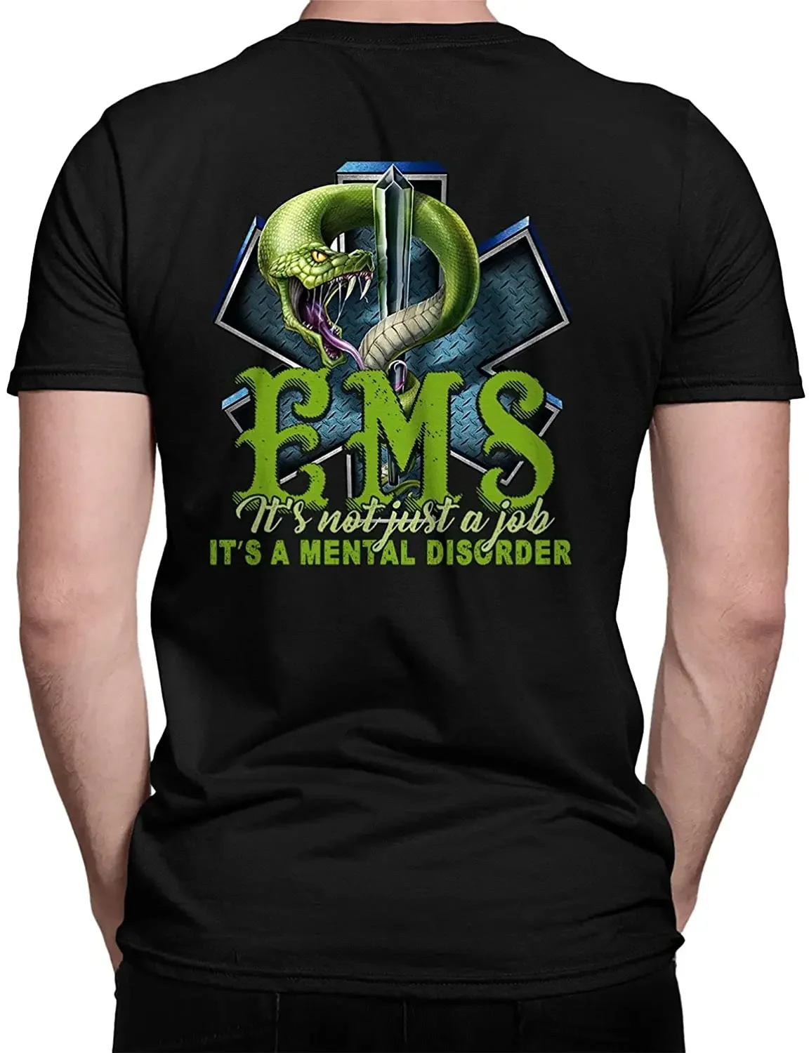 

It's Not Just A Job It's A Mental Disorder. Star of Life EMS T Shirt. Short Sleeve 100% Cotton Casual T-shirts Loose Top S-3XL