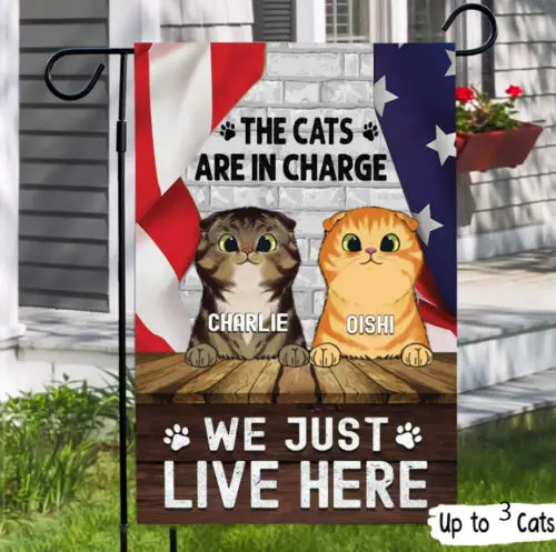 Personalized The Cats Are In Charge We Just Live Here Flag, 4Th Of July Flag, In