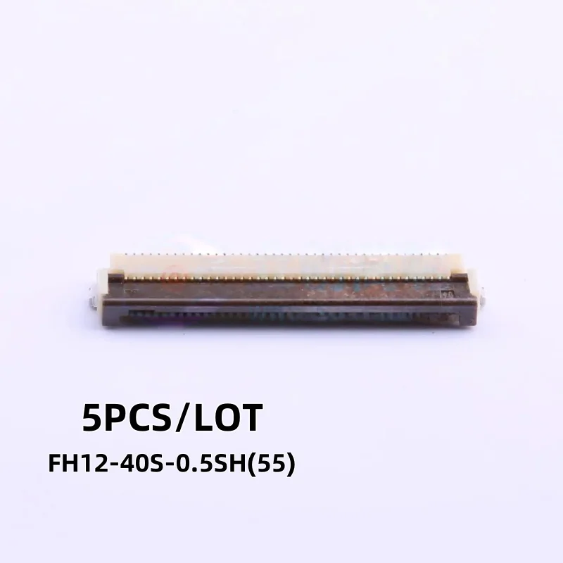 5PCS/LOT FH12-40S-0.5SH(55) FPC Connector SMD-40PIN P=0.5mm New and Original