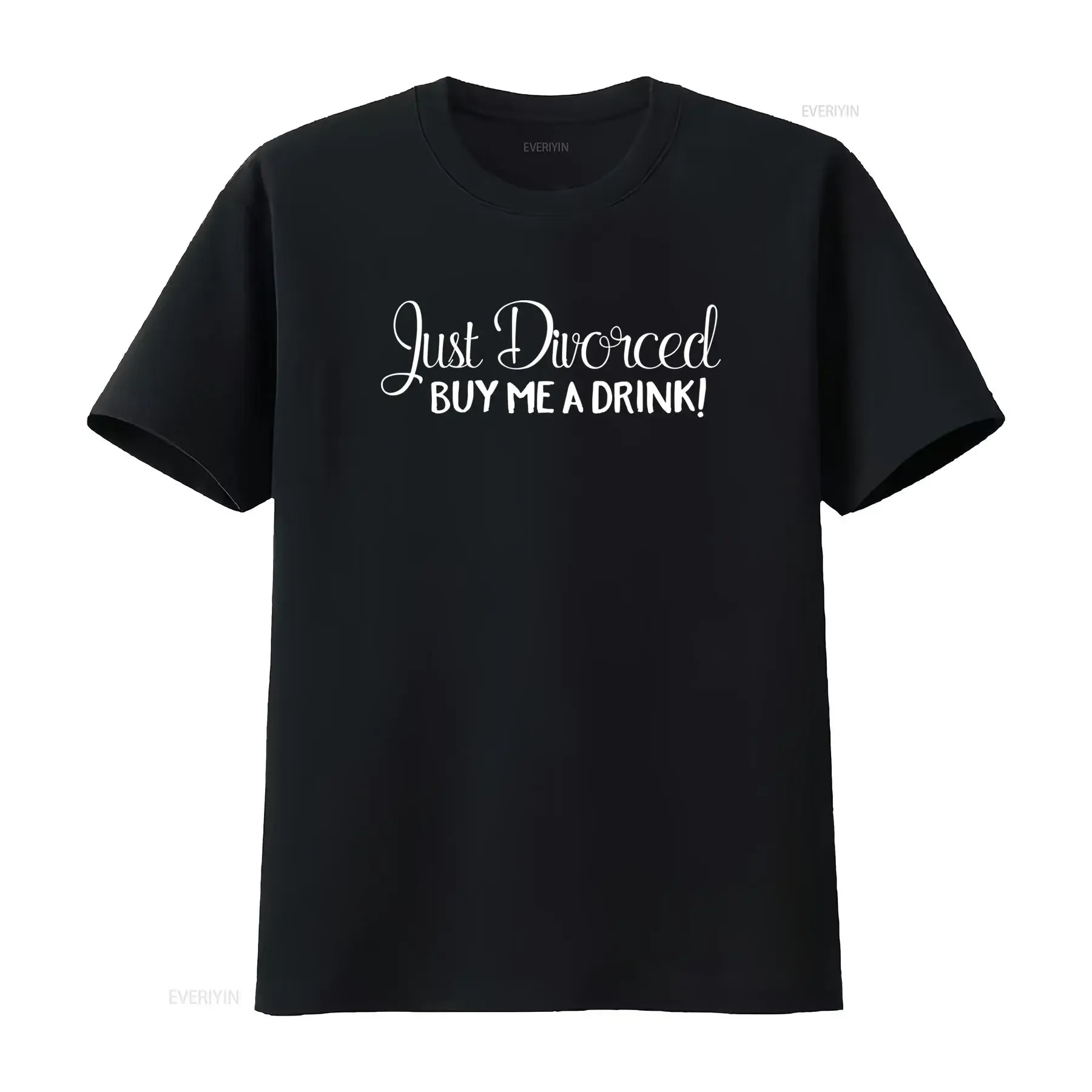 Just Divorced Buy Me A Drink T Shirt For Mens Ladies Womens Stylish Comfortable Print vintage Washed graphic Stretched homme