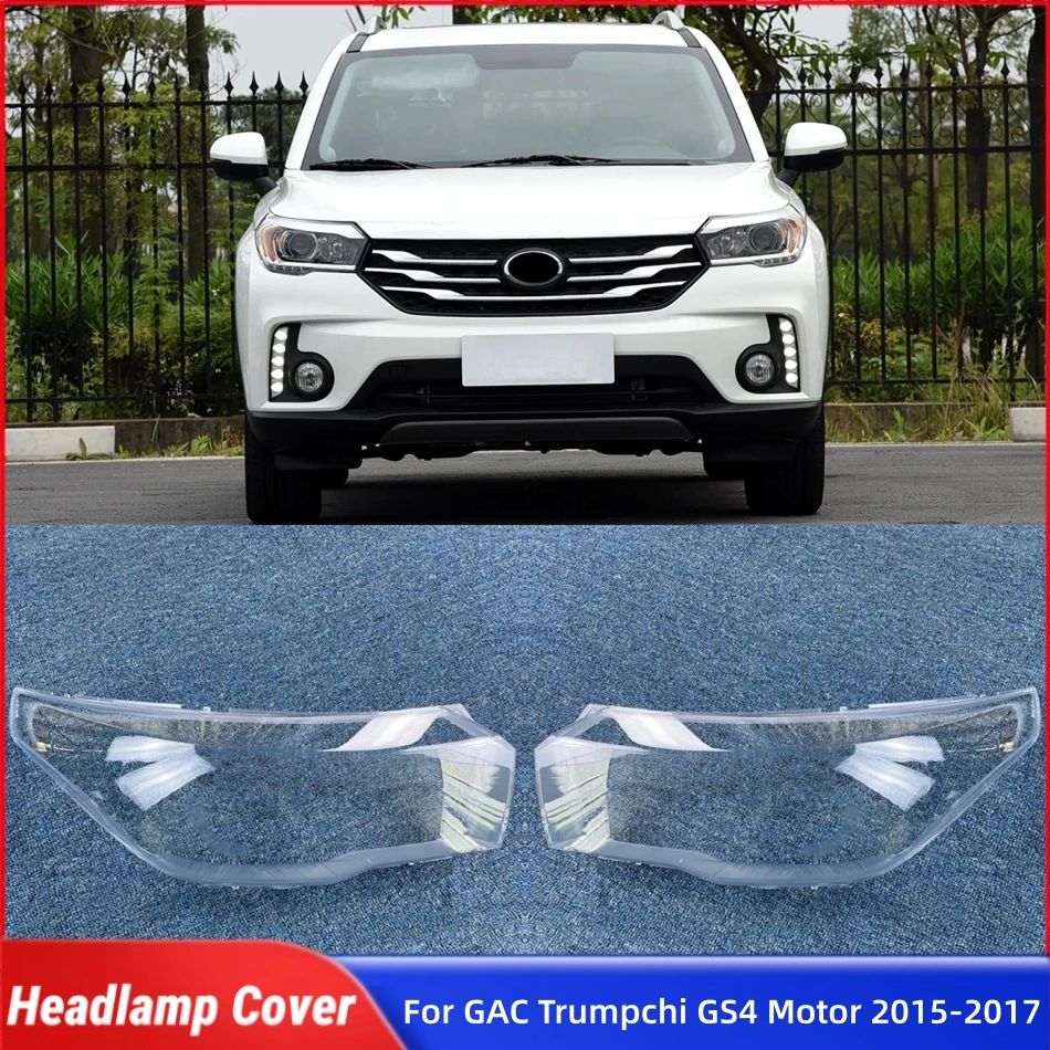 

For GAC Trumpchi GS4 Motor 2015 2016 2017 Car Gadgets Lampshade Headlamp Cover Shade Car Front Headlight Lens Cover Lights Shell