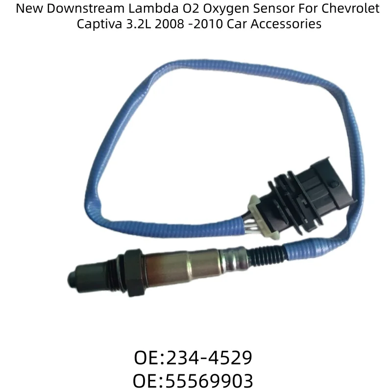 

New Downstream Lambda O2 Oxygen Sensor For Chevrolet Captiva 3.2L 2008 -2010 Car Accessories 234-4528 12571768 234-4529 55569903
