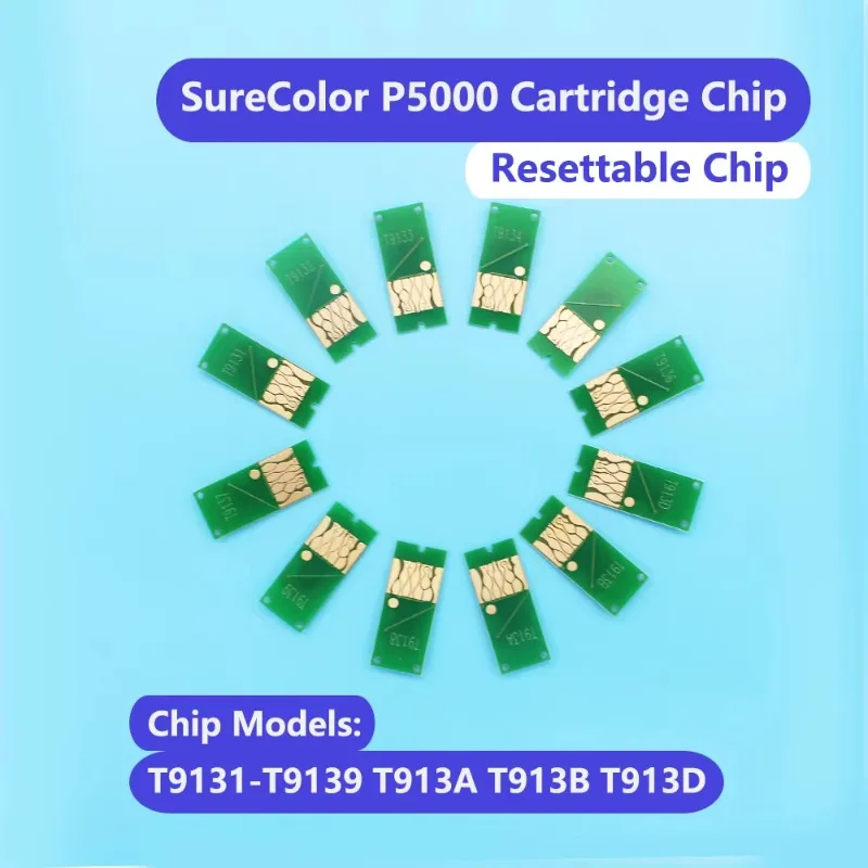 P5000 Chips for Epson p5000 Ink cartridge chips T9131-T9139 T913A T913B T913D T913100 Ink tank Chip SureColor P5000 Printer