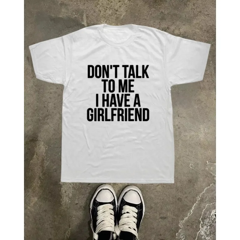 Cotton T-shirt, Don't Talk To Me. I Have A Spicy Girl, Girlfriend Printed T-shirt, Fun Couple, Boyfriend Gift, Punk Street Style