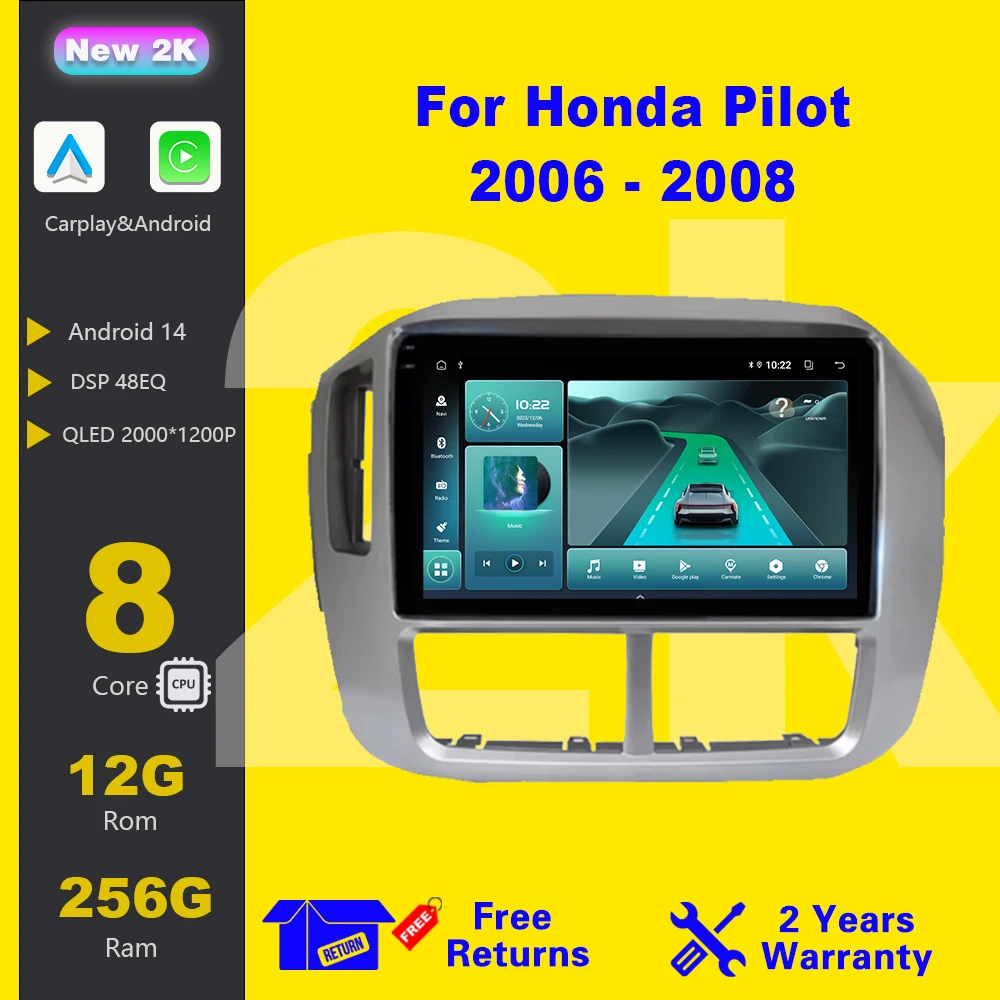 

Android 14 For Honda Pilot 2006 - 2008 Car Radio Wireless Carplay Multimedia Player IPS LED 8 CORE 2 DIN GPS