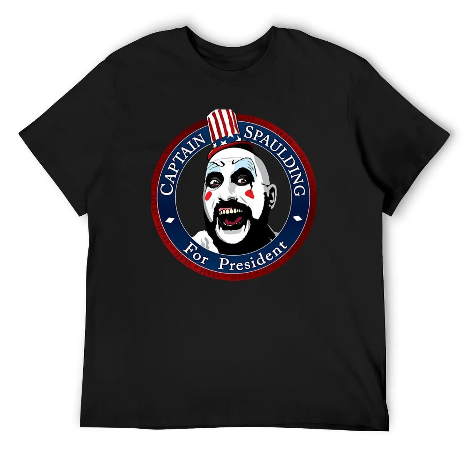 

Spaulding T-ShirtLimitied Edition - Captain spaulding for president T-Shirt