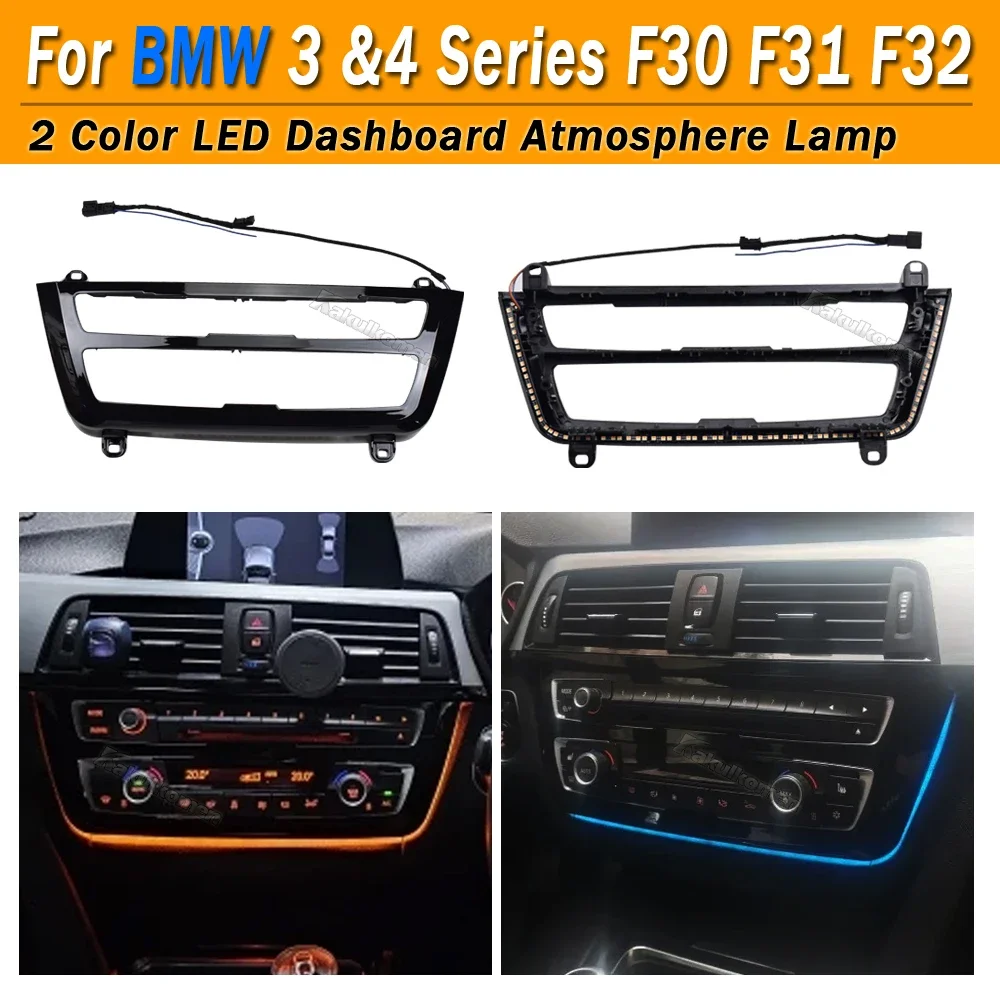 For BMW 3 Series 4 Series F30 F35 2 Color Center Console AC Panel Ambient Light Radio Trim LED Dashboard Light Atmosphere Lamp