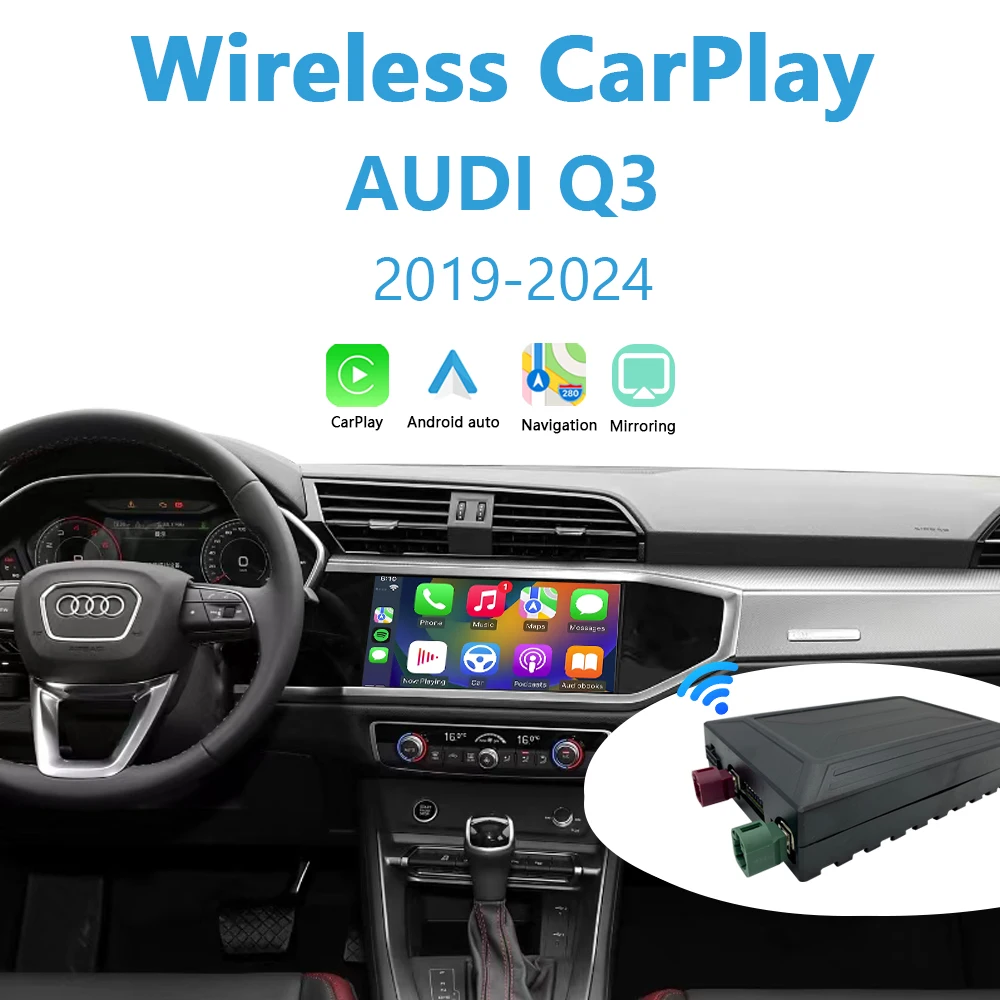 Audi Q3 Apple CarPlay 2019-2024 Retrofit Wireless Android Auto Plug and Play Add Reverse Camera Support iPhone Mirror Link