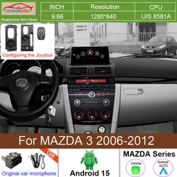 9.66 Inch Android 15 Car Radio For MAZDA 3 2006-2012 Multimedia Video Player Navigation GPS 4G Wireless Carplay