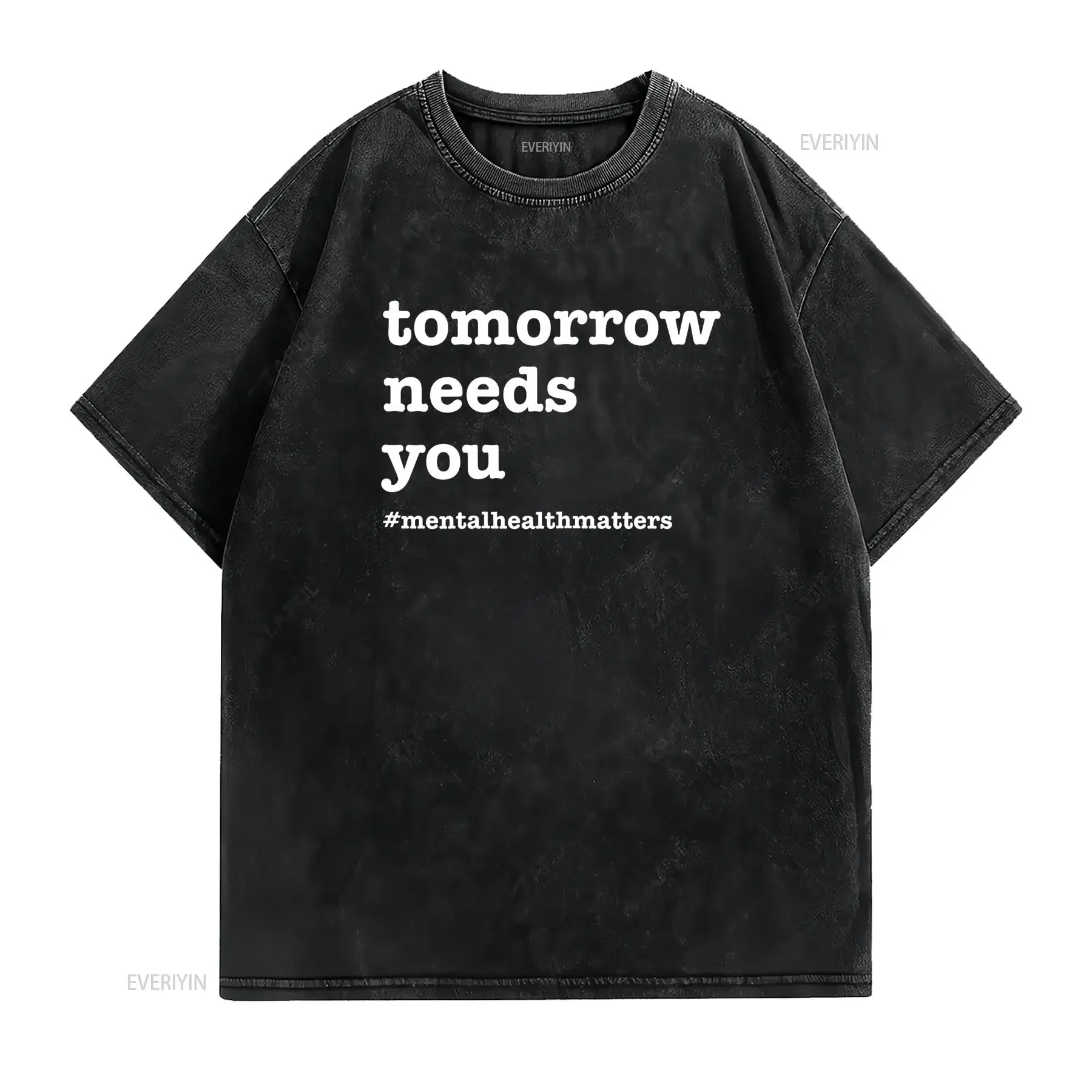 Tomorrow Needs You Mental Health Awareness T Shirt Women Tops vintage Washed Versatile designer clothes Stretched Comfortable