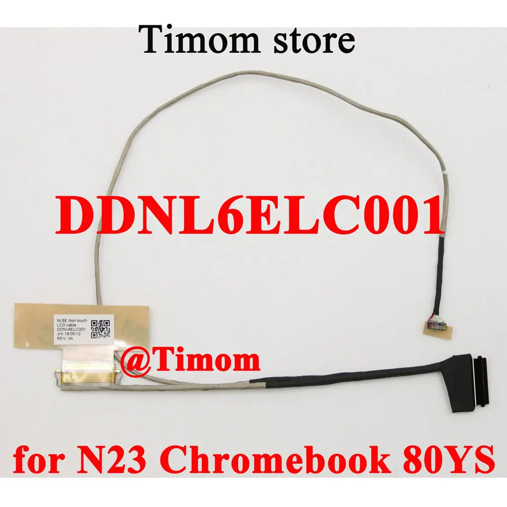 DDNL6ELC001 for N23 Chromebook Lenovo 80YS New Original Laptop LCD LVDS Screen Cable No Touch FRU PN 5C10N00701