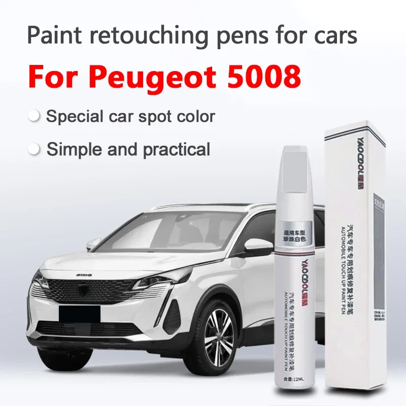 For Peugeot 5008 Touch Up Paint Scratch Removal Repair Paint Car Paint Protection Clear Coat Pen White Pearl Emerald Crystal