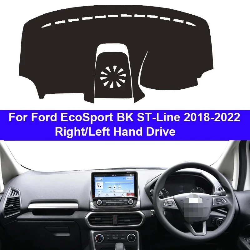 Car Auto Inner Dashboard Cover For Ford EcoSport BK ST-Line 2018 - 2022 LHD RHD Dashmat Carpet Cape Sun Shade Pad Rug