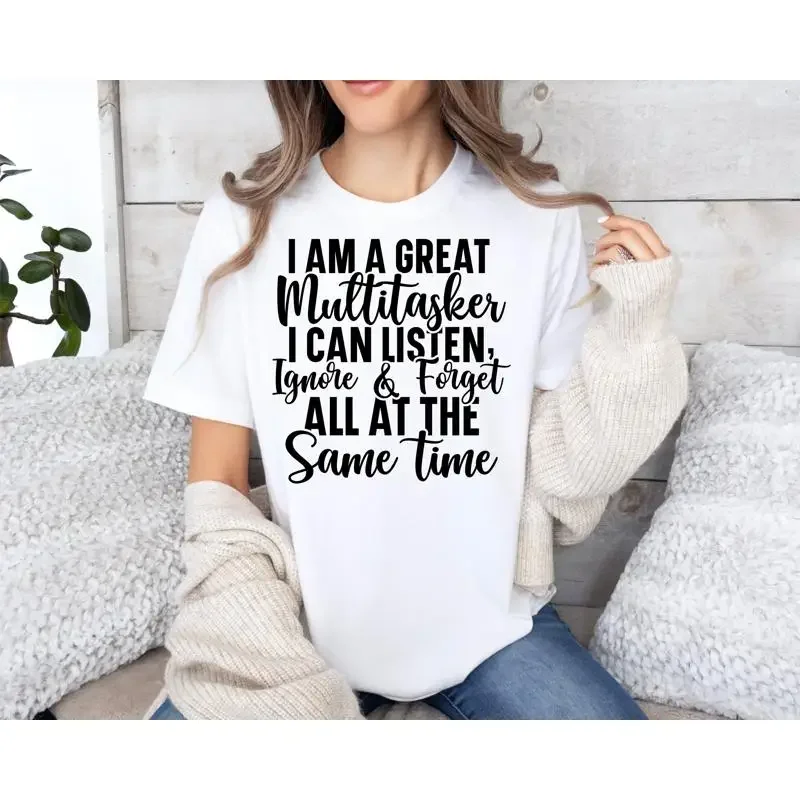 Great Multitasker Sassy T Shirt Funny Womens Attitude For Women Sarcasm Sayings Meme